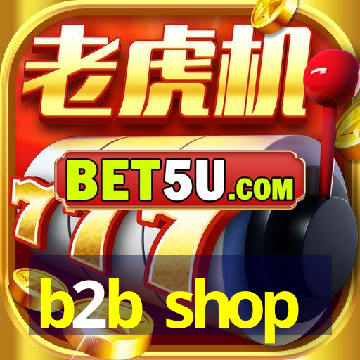 b2b shop